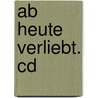 Ab Heute Verliebt. Cd door Malediva