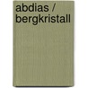 Abdias / Bergkristall door Adalbert Stifter
