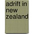 Adrift In New Zealand