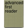 Advanced First Reader door Ellen M. Cyr