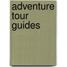 Adventure Tour Guides door Cherie Turner