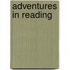 Adventures In Reading door Henry Billings