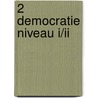 2 Democratie niveau I/II door A. Slofstra