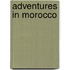Adventures in Morocco
