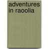 Adventures in Raoolia by Eric Tilden