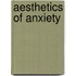 Aesthetics of Anxiety