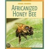 Africanized Honey Bee by Barbara Somerville