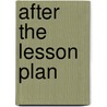 After The Lesson Plan door Amy Emmers