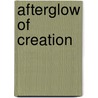 Afterglow Of Creation door Marcus Chown