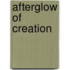 Afterglow Of Creation door Marcus Chown