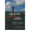 Against Terrible Odds door Saul Levine