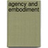 Agency And Embodiment