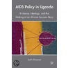 Aids Policy In Uganda door John Kinsman