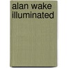Alan Wake Illuminated door Tony Elias