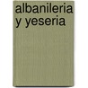 Albanileria y Yeseria door Mike Lawrence