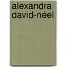Alexandra David-Néel by Ute Welteroth