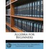 Algebra For Beginners