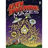 Alien Invasion! Mazes by Chuck Whelon