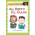 All Dirty! All Clean!