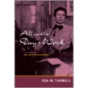 All In The Day's Work by Ida M. Tarbell