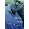 All the Strange Hours door Loren Eiseley