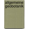Allgemeine Geobotanik door Richard Pott