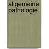 Allgemeine Pathologie door Hans Bankl