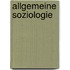 Allgemeine Soziologie