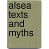 Alsea Texts And Myths door Leo Joachim Frachtenberg