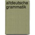 Altdeutsche Grammatik