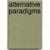 Alternative Paradigms door Ahmet Davutoglu