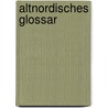 Altnordisches Glossar door Theodor M�Bius