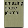 Amazing Grace Journal door Onbekend