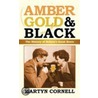 Amber, Gold And Black door Martyn Cornell