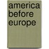 America Before Europe