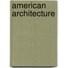 American Architecture door David P. Handlin