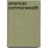 American Commonwealth by Viscount James Bryce Bryce