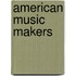 American Music Makers