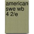 American Swe Wb 4 2/e
