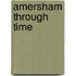 Amersham Through Time