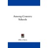 Among Country Schools door Olly J. Kern