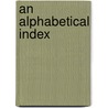 An Alphabetical Index by H.S. Tabber