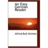 An Easy German Reader door Alfred Bull Nichols