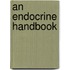 An Endocrine Handbook