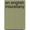 An English Miscellany door William Paton Ker