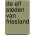 De elf steden van Friesland