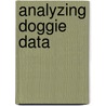 Analyzing Doggie Data by Marcie Aboff