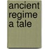 Ancient Regime a Tale