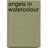 Angels in Watercolour by Elaine Hamer