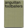 Anguillan Footballers door Not Available